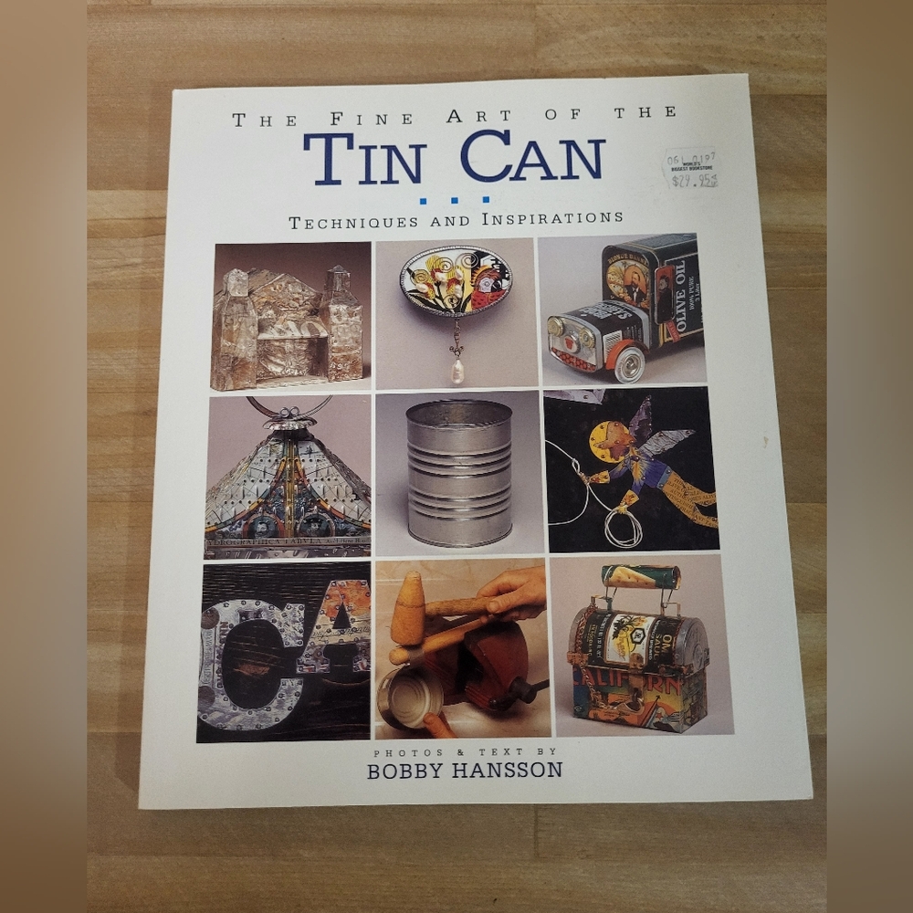 4 For $30 The Fine Art of the Tin Can: Techniques and Inspirations